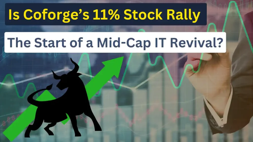 Is Coforge’s 11% Stock Rally the Start of a Mid-Cap IT Revival?